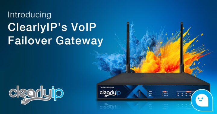 Introducing ClearlyIP’s VoIP Failover Gateway
